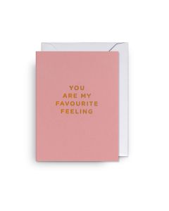 Pikkukortti Lagom - You are My Favourite Feeling