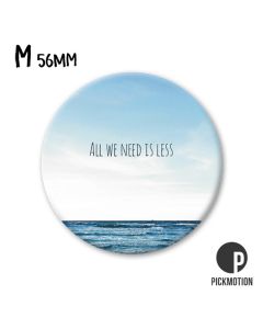 Magneetti M Pickmotion - Meri, All we need is less